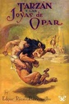 BURROUGHS Tarzán y las joyas de Opar